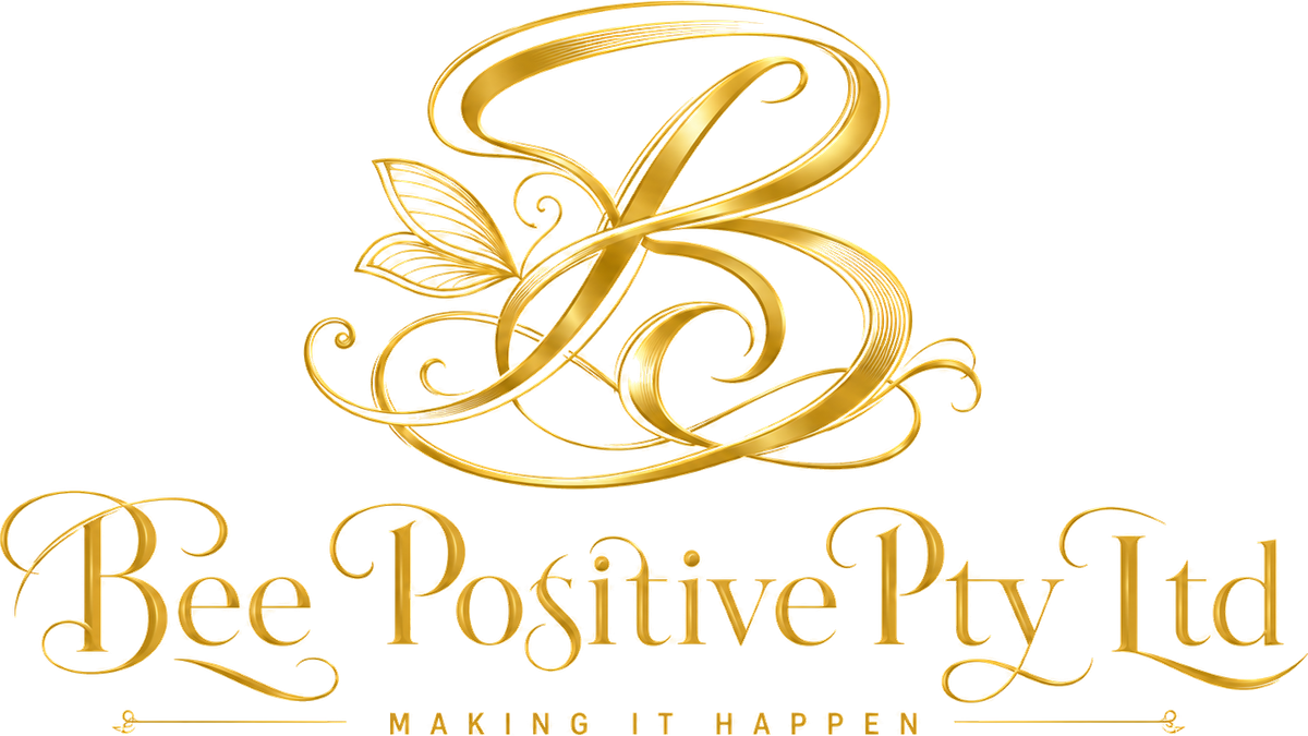 Bee Positive Pty Ltd — Making It Happen